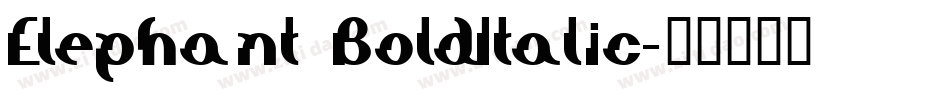 Elephant BoldItalic字体转换